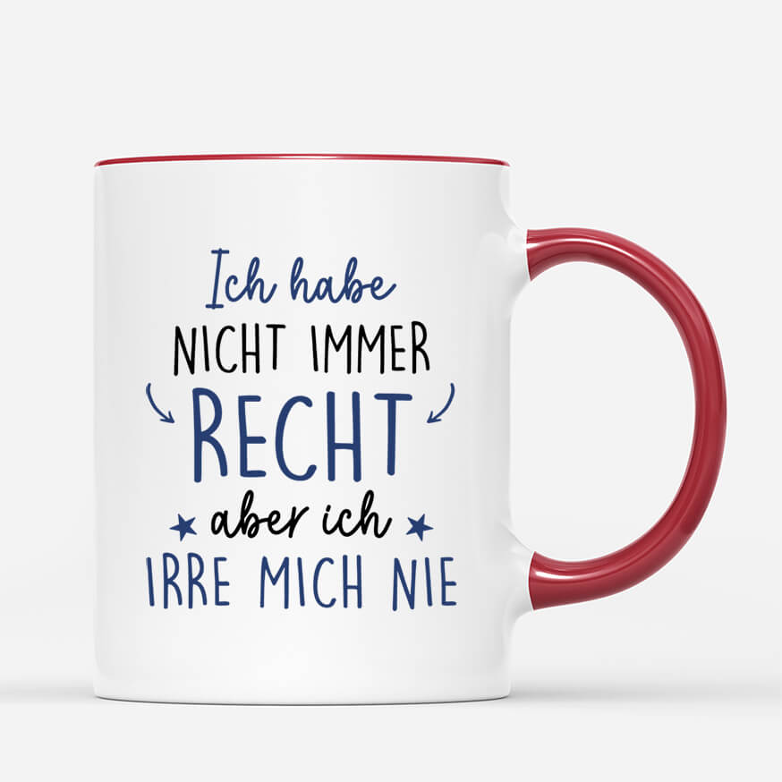 2550MGE3 personalisierte ich bin nicht immer richtig aber ich irre mich nie frauen tasse