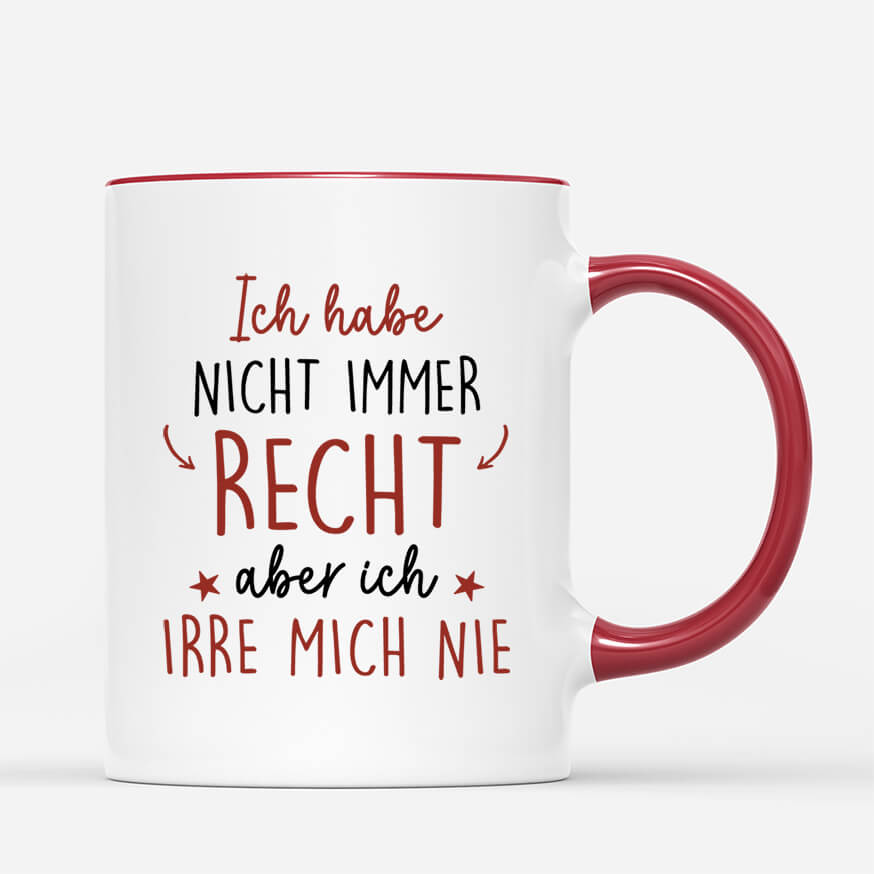 2550MGE3 personalisierte ich bin nicht immer richtig aber ich irre mich nie manner tasse