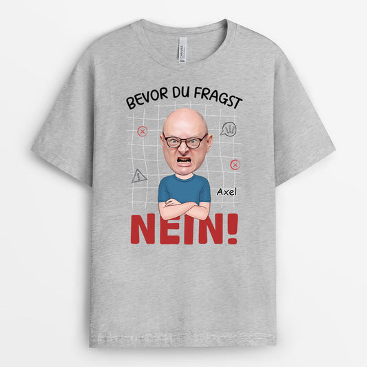 2576AGE2 personalisiertes bevor du fragst nein manner t shirt