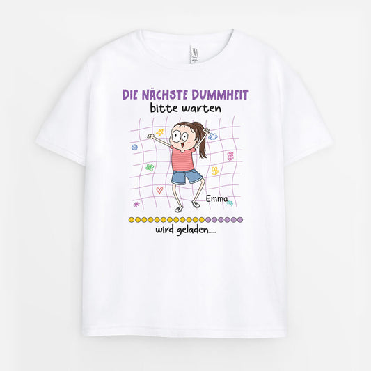 2610AGE1 personalisiertes bitte warten die nachste dummheit wird gerade geladen kinder t shirt