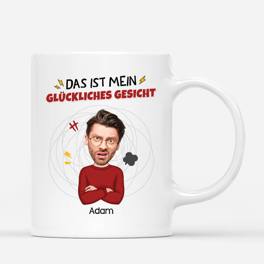 2661MGE1 das ist mein gluckliches gesicht  lustige tasse fur manner personalisiert