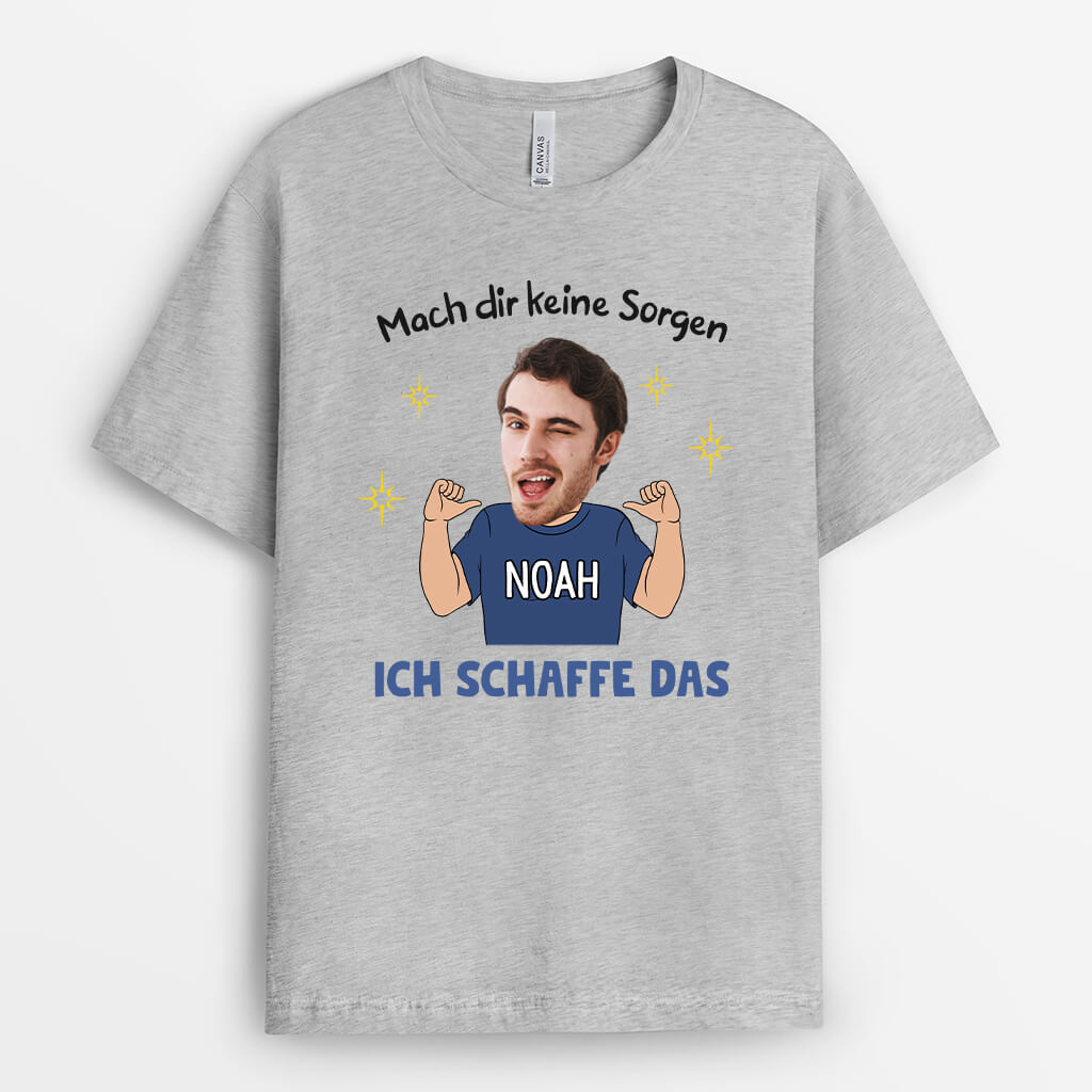 2668AGE2 mach dir keine sorgen ich schaffe das  lustiges t shirt fur manner personalisiert