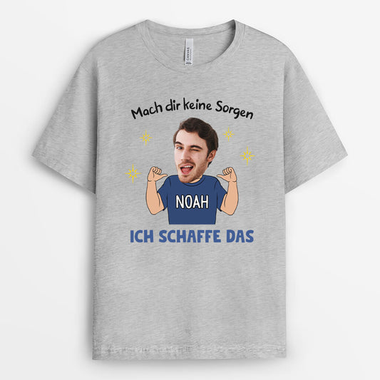 2668AGE2 mach dir keine sorgen ich schaffe das  lustiges t shirt fur manner personalisiert