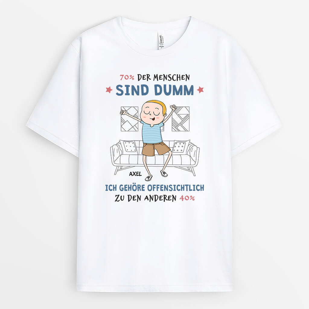 2682AGE1 70_ der menschen sind dumm ich gehore offensichtlich zu den anderen 40_  lustiges t shirt fur frauen personalisiert