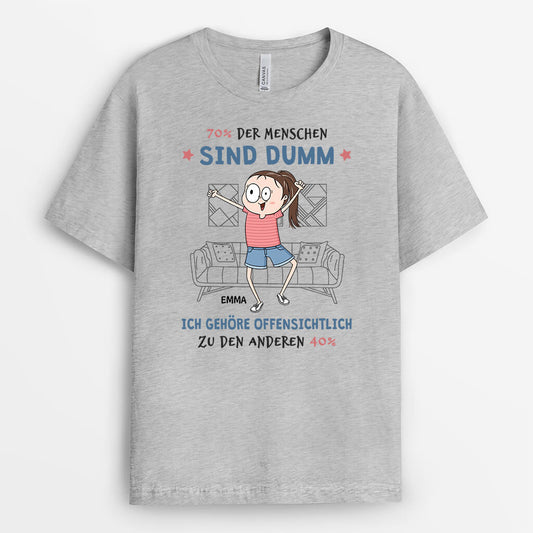 2682AGE2 70_ der menschen sind dumm ich gehore offensichtlich zu den anderen 40_  lustiges t shirt fur manner personalisiert