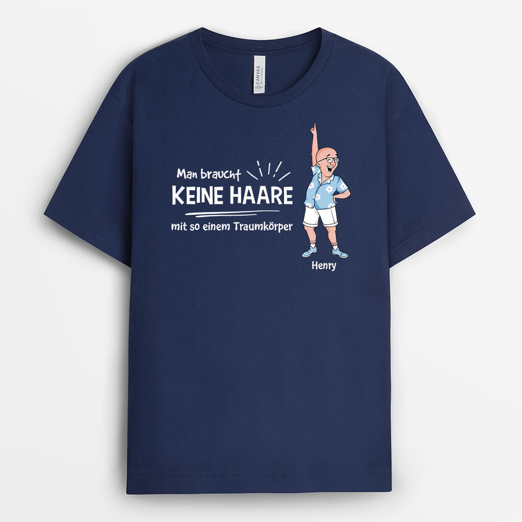 2683AGE2 mit so einem traumkorper braucht man keine haare  lustiges t shirt fur manner personalisiert