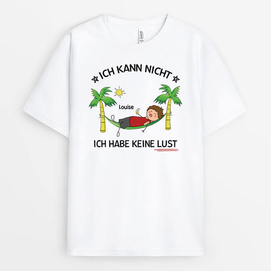 2737AGE1 ich kann nicht ich habe keine lust  lustiges t shirt fur manner personalisiert