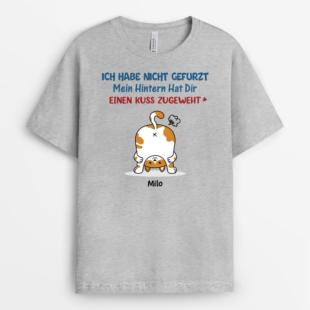 2826AGE2 ich habe nicht gefurzt mein hintern hat dir einen kuss zugeweht  lustiges t shirt fur katzenliebhaber personalisiert