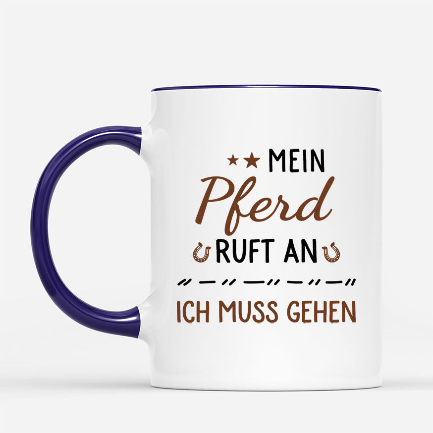 2944MGE3 mein pferd ruft ich muss gehen  personalisierte tasse fur pferdeliebhaber