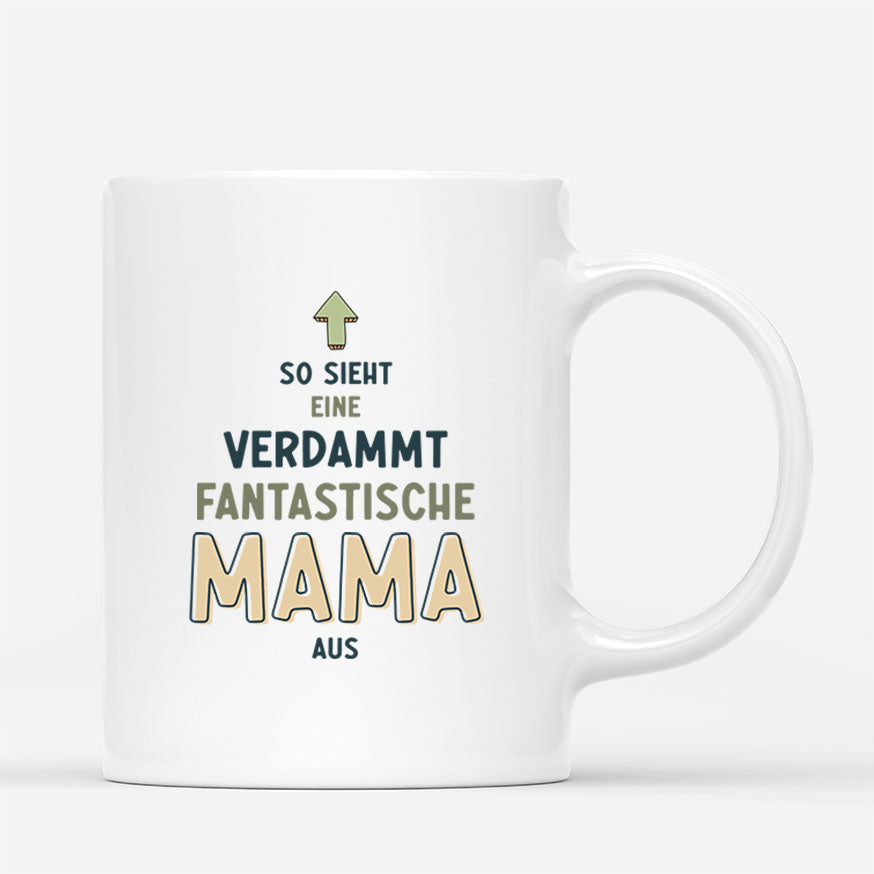 3027MGE2 so sieht eine verdammt fantastische mama oma aus  personalisierte tasse fur frauen