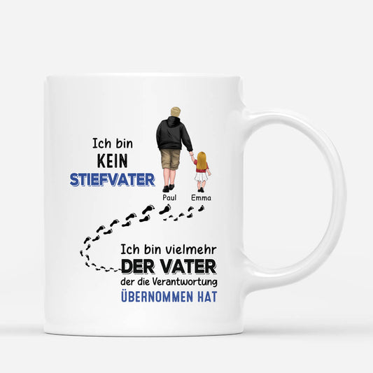 3032MGE1 ich bin kein stiefvater ich bin vielmehr der vater der verantwortung ubernommen hat  personalisierte tasse fur stiefvater