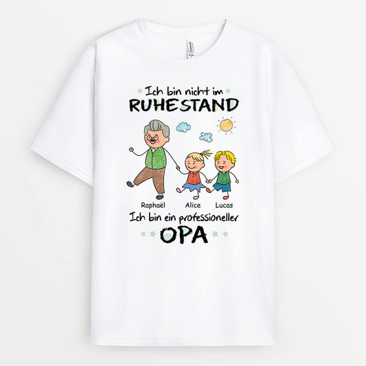 3045AGE1 ich bin nicht im ruhestand ich bin ein professioneller opa  personalisiertes t shirt fur opas