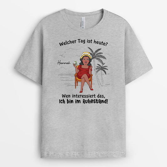 3054AGE2 welcher tag ist heute wen interessierts ich bin ruhestand  personalisiertes t shirt fur rentnerinnen_b13f515f 547f 46cd 90f0 733539a5efc5