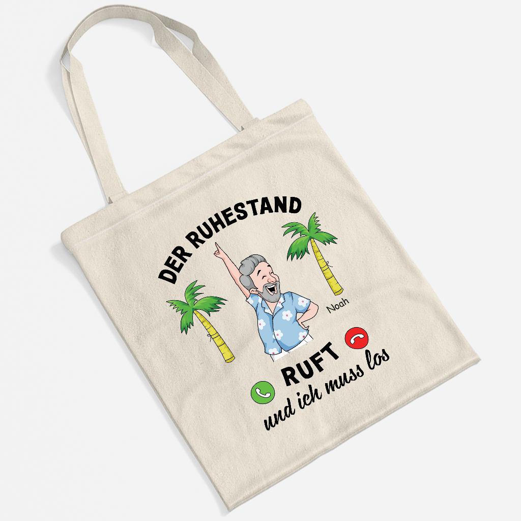 3138BGE2 der ruhestand ruft ich muss los personalisierte tragetaschen rente frauen manner 3138B