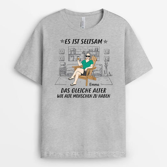 3235AGE2 es ist seltsam das gleiche alter wie alte menschen zu haben  lustiges t shirt fur manner personalisiert