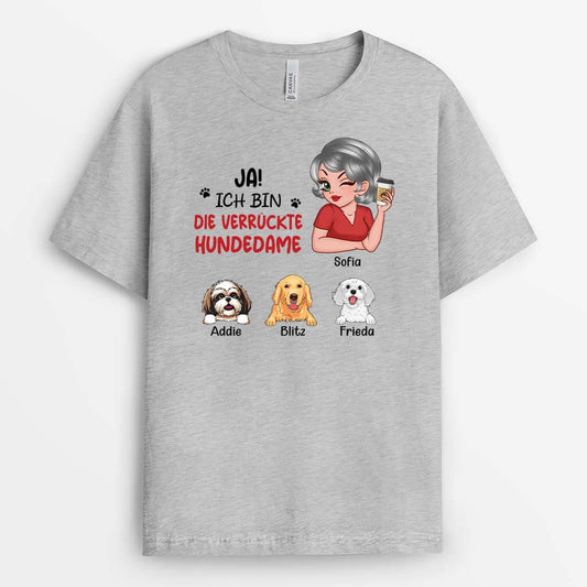 3244AGE2 ja ich bin die verruckte hundedame  personalisiertes t shirt fur hundeliebhaber