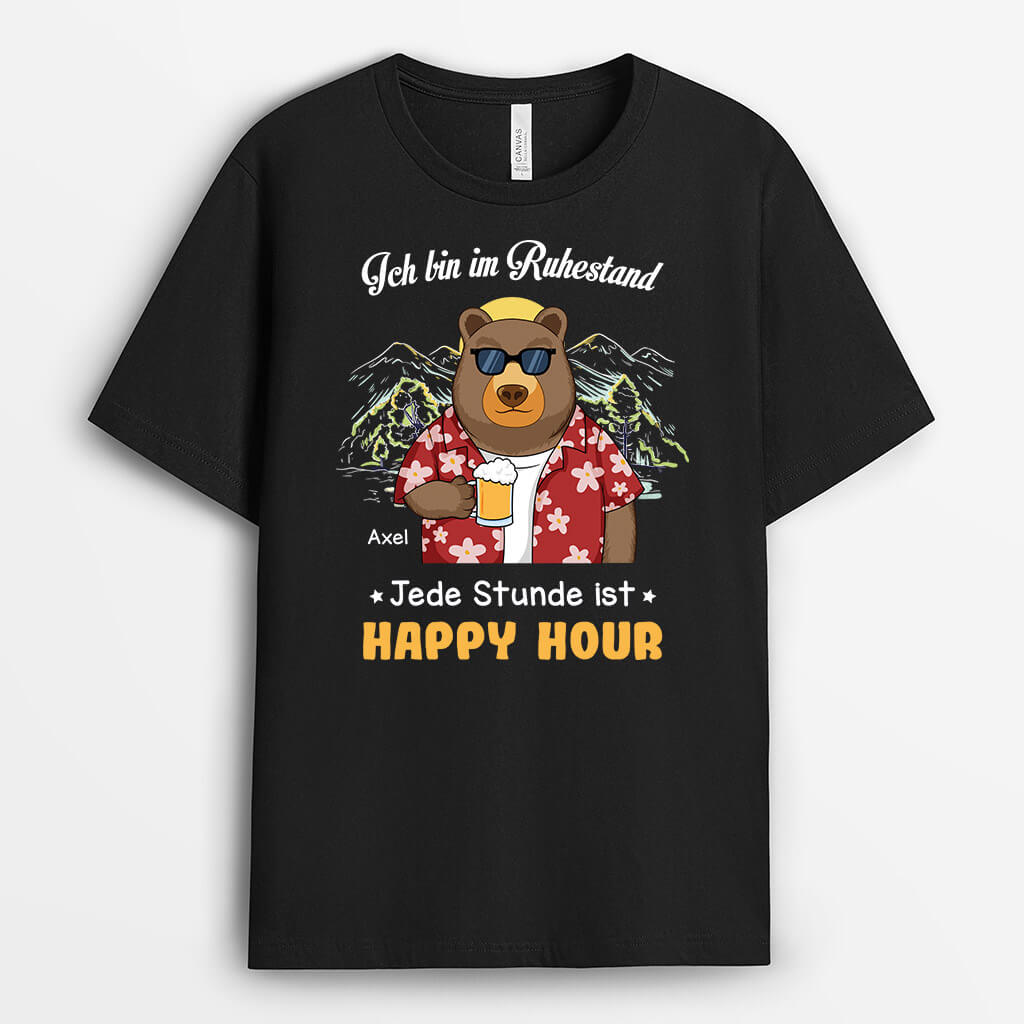 3273AGE1 ich bin im ruhestand jede stunde ist happy hour  personalisiertes t shirt fur die ruhestand