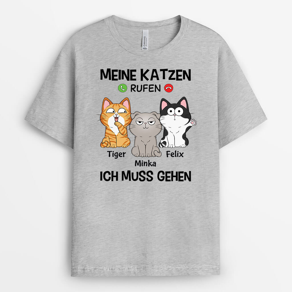 3482AGE2 meine katzen rufen ich muss gehen  lustiges t shirt fur katzenliebhaber personalisiert