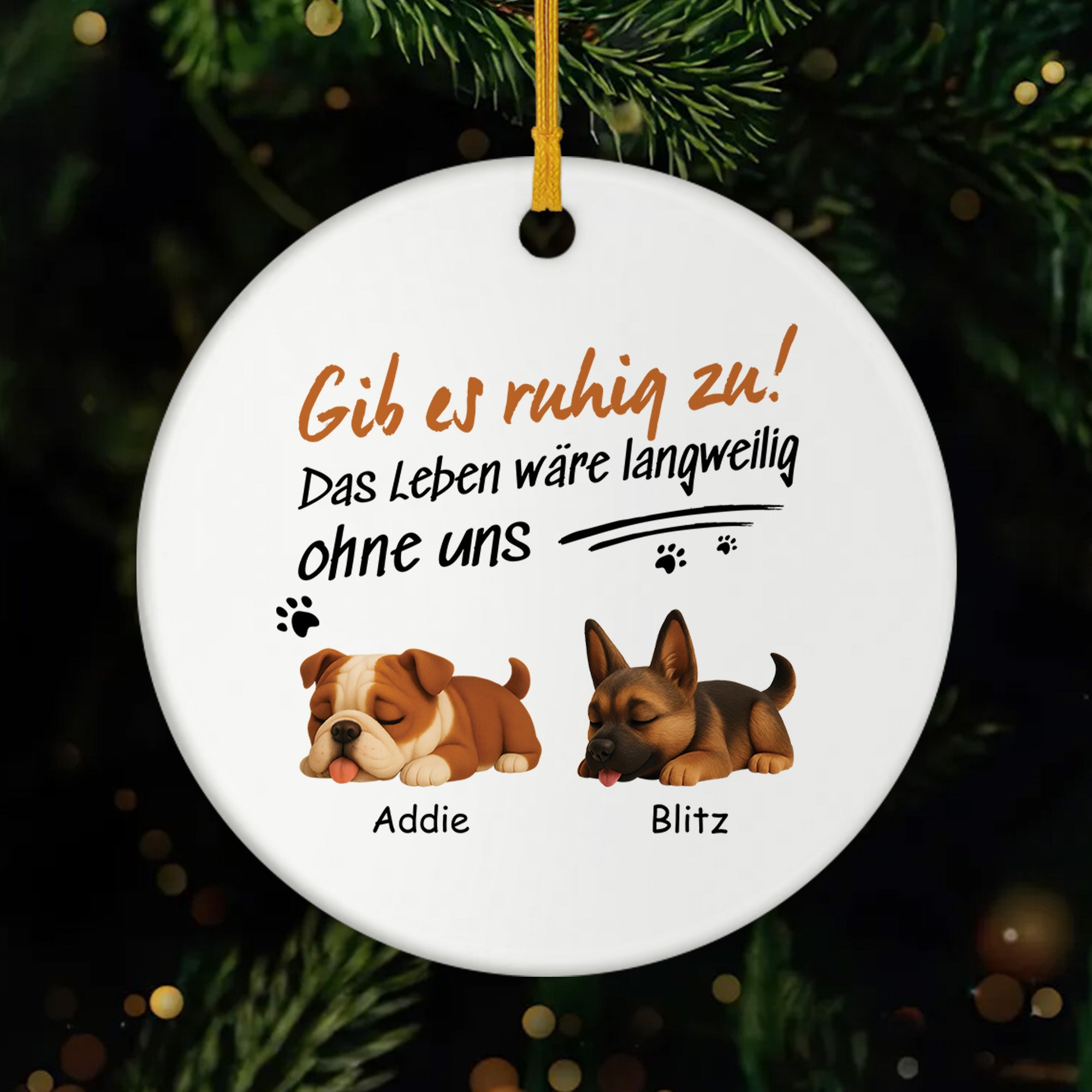 4756OGE1 ohne hund ist das leben eben doch langweilig personalisierte keramik ornamente hunde_ 4756OKM5C