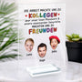 5149RGE2 die arbeit machte uns zu kollegen personalisierte acryl plakette kollegen mit gesicht lustig 5149R3LZO_b0fd49a2 efd9 419f a5ae 0acf2edaafb7