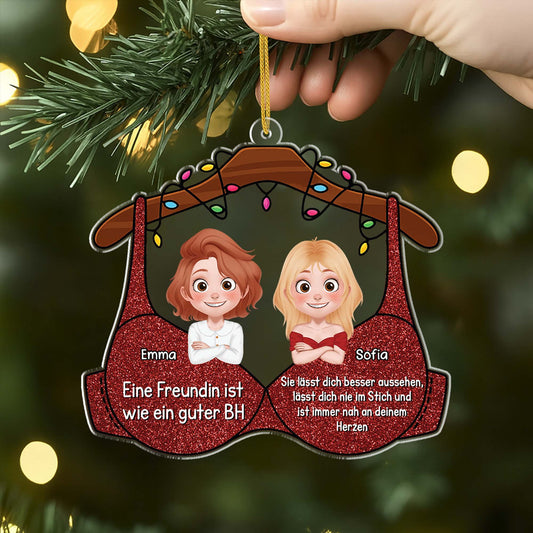5562OGE2 eine beste freundin ist wie ein guter bh personalisierter weihnachtsschmuck_ aus acryl beste freundin 5562O5VMF