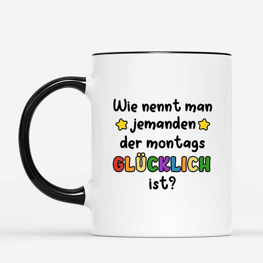 5871MGE2 wie nennt man jemanden der montags glucklich ist personalisierte tasse rente_ 5871M3TNA
