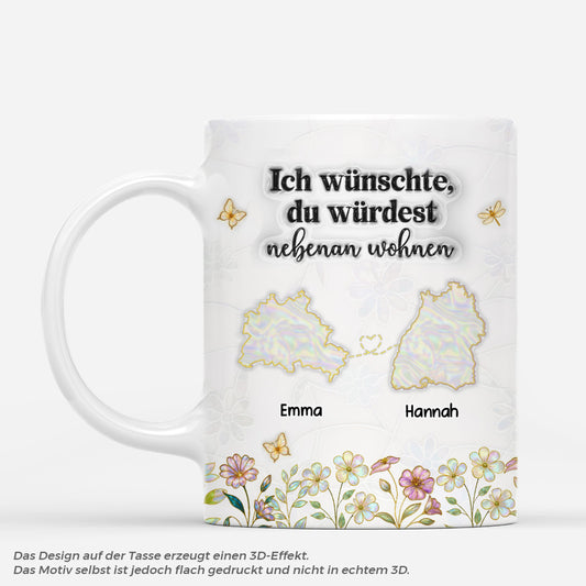 5886MGE1 ich wunschte du wurdest nebenan wohnen personalisierte tassen freundinnen_ blumen landkarte 5886M6LAF
