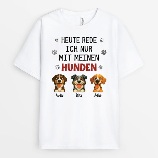 6179AGE1 ich spreche heute nur mit meinen hunden t shirt hund personalisiert 6179A3KMC_b84bccc6 62d4 4764 9863 0dae40dbd918