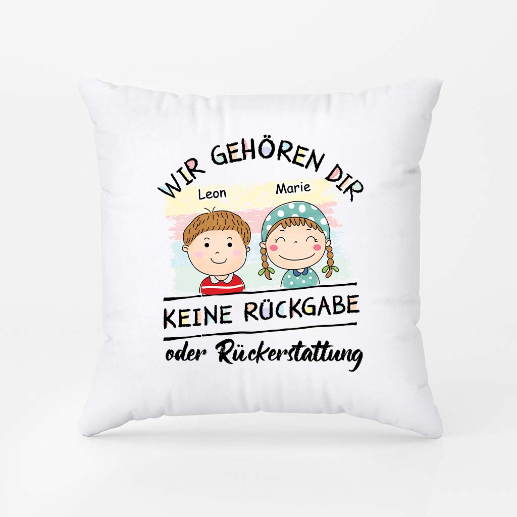 6329PGE1 wir gehoren dir keine ruckgabe oder ruckerstattung mama papa kissen personalisiert doodle 6329P6L5A