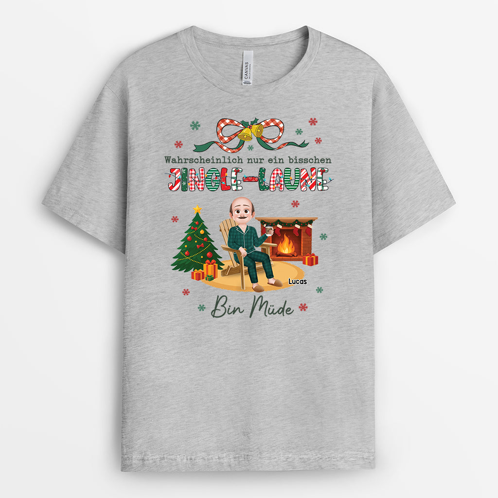 6391AGE2 wahrscheinlich nur ein bisschen jingle laune bin mude personalisierte t shirt manner damen weihnachten lustig 6391ATZCA