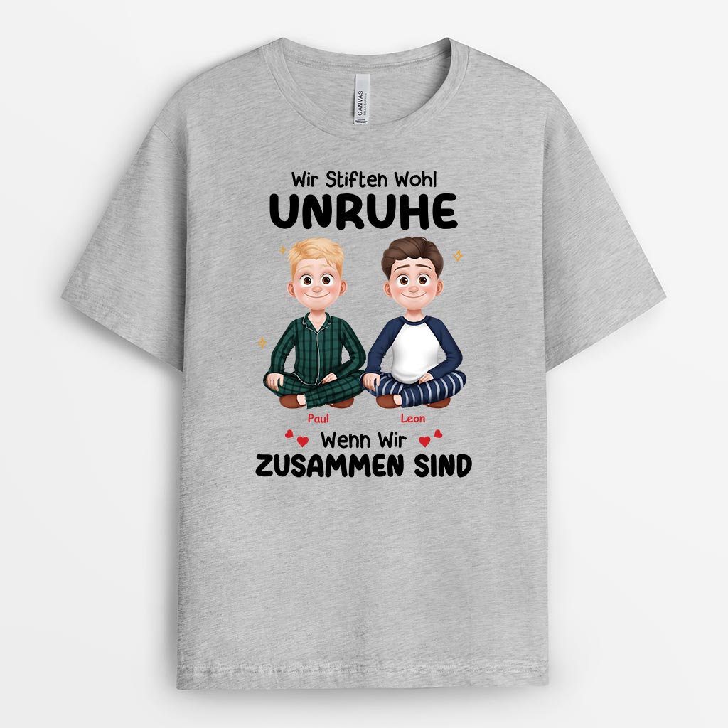 6449AGE2 wir stiften wohl unruhe wenn wir zusammen sind beste freunde t shirt personalisiert 6449AKHWF