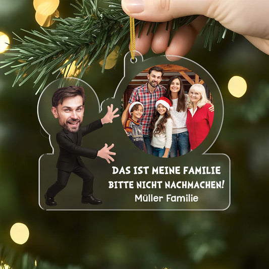 6491OGE2 das ist meine familie zutritt verboten acryl weihnachtsschmuck personalisiert_ familie mit foto 6491O8VZI