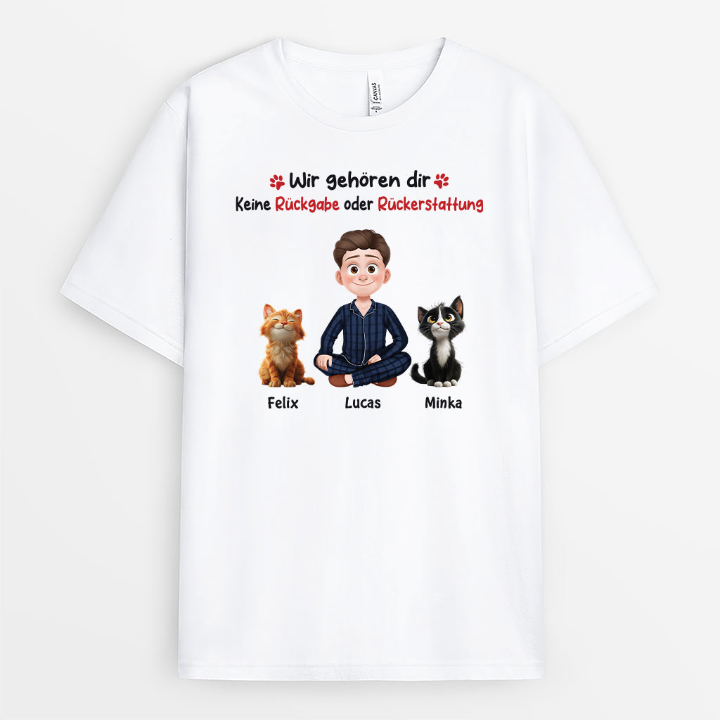 6574AGE1 wir gehoren dir keine ruckgabe oder ruckerstattung katzen t shirt personalisiert 6574a3tcd