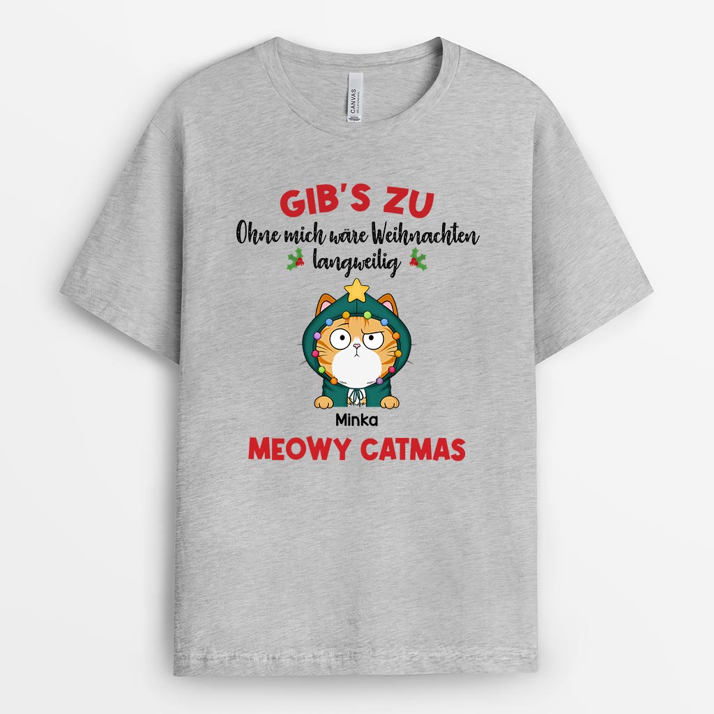 6721AGE2 ohne mich ware weihnachten langweilig katzen t shirt personalisiert 6721AKPWD