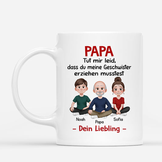 6737MGE1 tut mir leid dass du den anderen erziehen musstest lustige papa tasse personalisieren 6737M6PMB