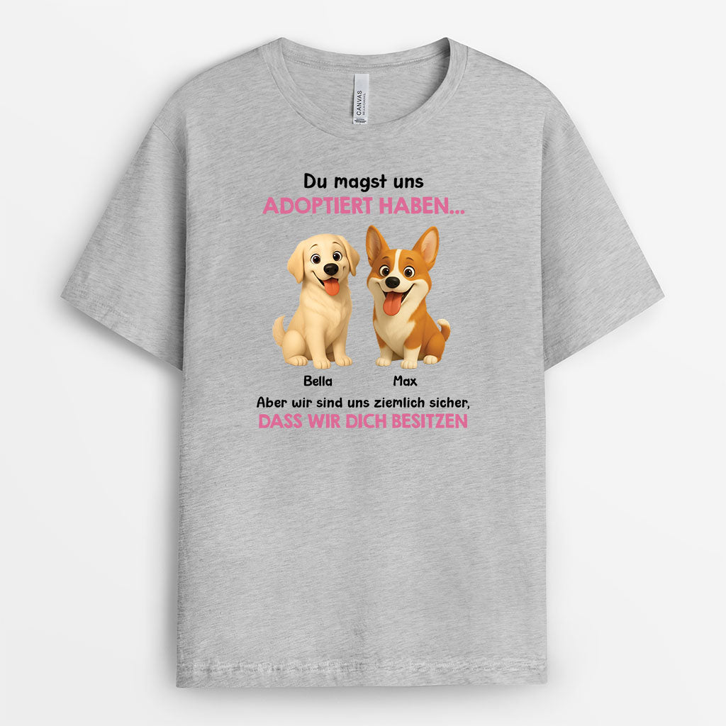 7342AGE1 du hast mich zwar adoptiert aber eigentlich bin ich hier der boss t shirt hund personalisiert 7342a8vac_1