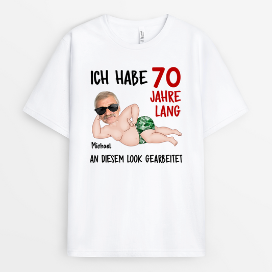 7431AGE1 ich habe 70 jahre lang an diesem look gearbeitet personalisiertes t shirt geburtstag mit gesicht frauen manner 7431A