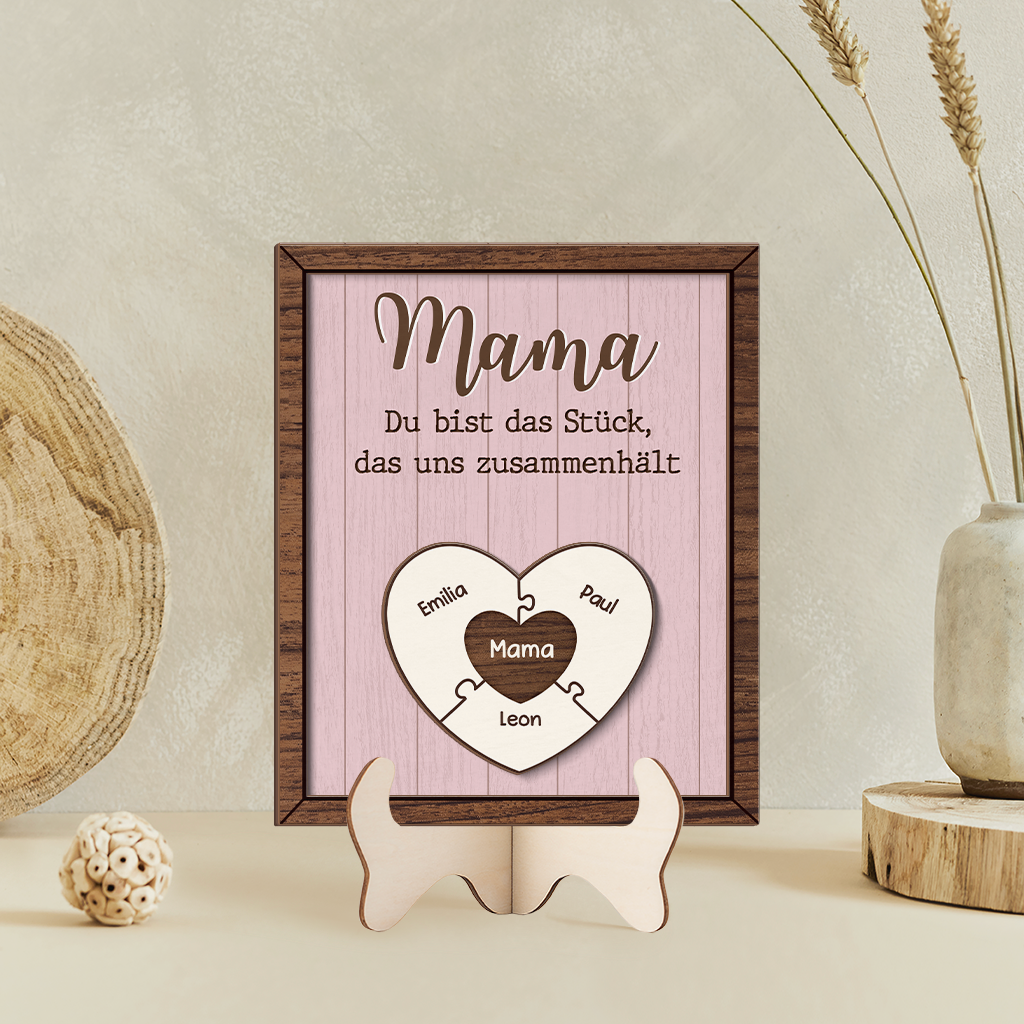 7802QGE2 mama du bist das stuck das uns zusammenhalt personalisiertes geschenk  holzaufsteller mama  oma 7802qshha