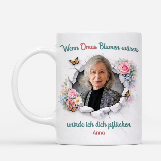 8025MGE2 3d druck effekt wenn omis blumen waren wurde ich dich pflucken personalisierte geschenke foto  mamaoma tasse 8025mshca