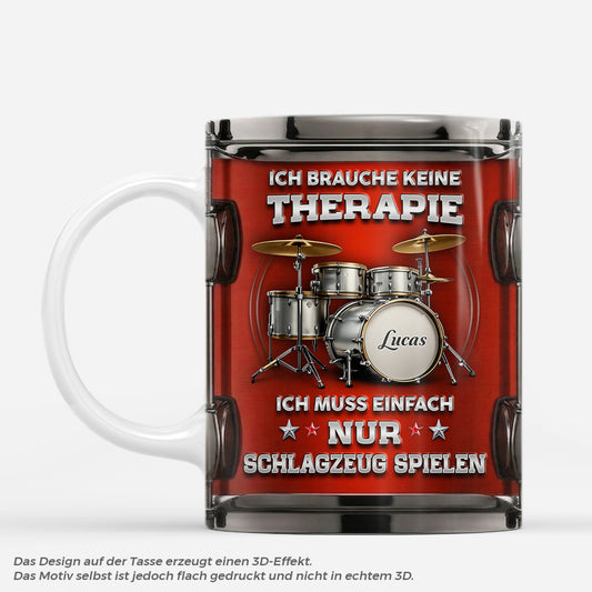 8866MGE1 ich brauche keine therapie ich muss einfach nur schlagzeug spielen personalisiertes geschenk  tasse fur manner frauen 8866mcdwb