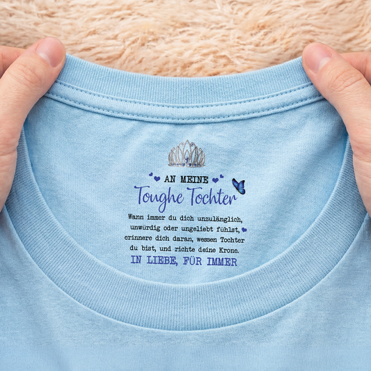 8943AGE2 an meine toughe tochter weisses t shirt personalisiert nackenlabel drucken frauen 8943aasfra
