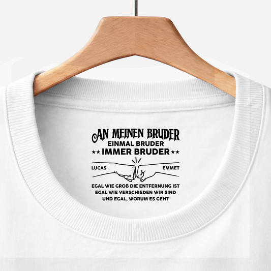 8973AGE1 einmal bruder immer bruder personalisiertes geschenk  weisses t shirt nackenlabel drucken 8973aacdbb