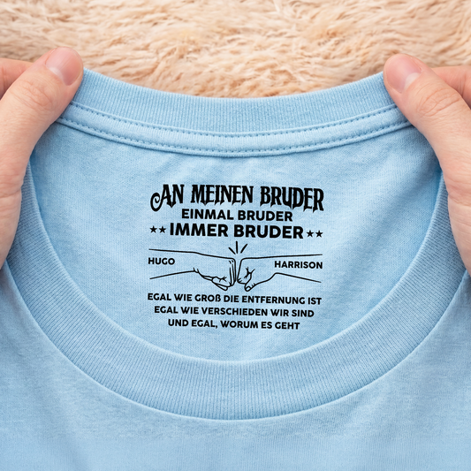8973AGE2 einmal bruder immer bruder personalisiertes geschenk  weisses t shirt nackenlabel drucken 8973aacdbb