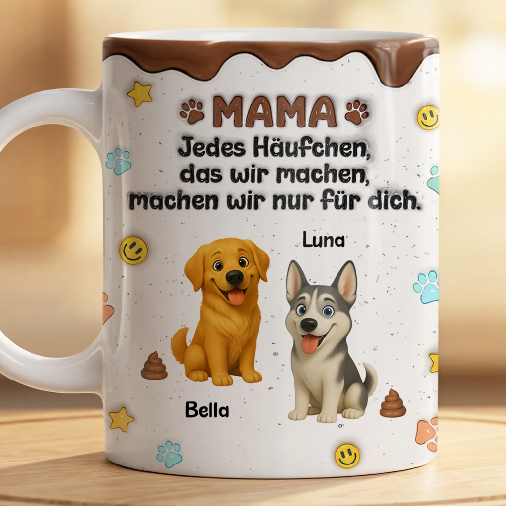 9202MGE2 3d druck effekt jedes haufchen das ich mache mache ich nur fur dich personalisierte tasse hund lustig 9202m8eac